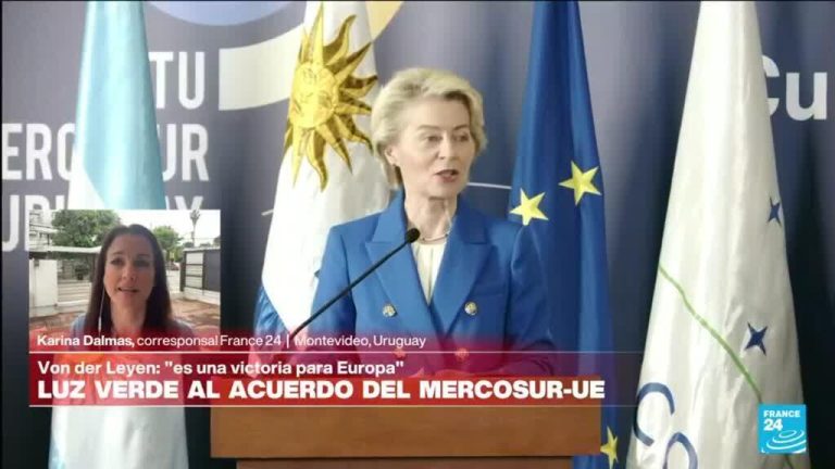 Informe desde Montevideo: Von der Leyen da el visto bueno al acuerdo de la UE con el Mercosur