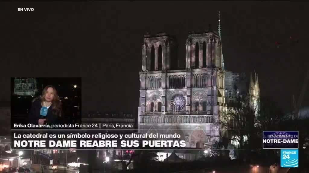 Informe desde París: Notre-Dame reabre sus puertas al público