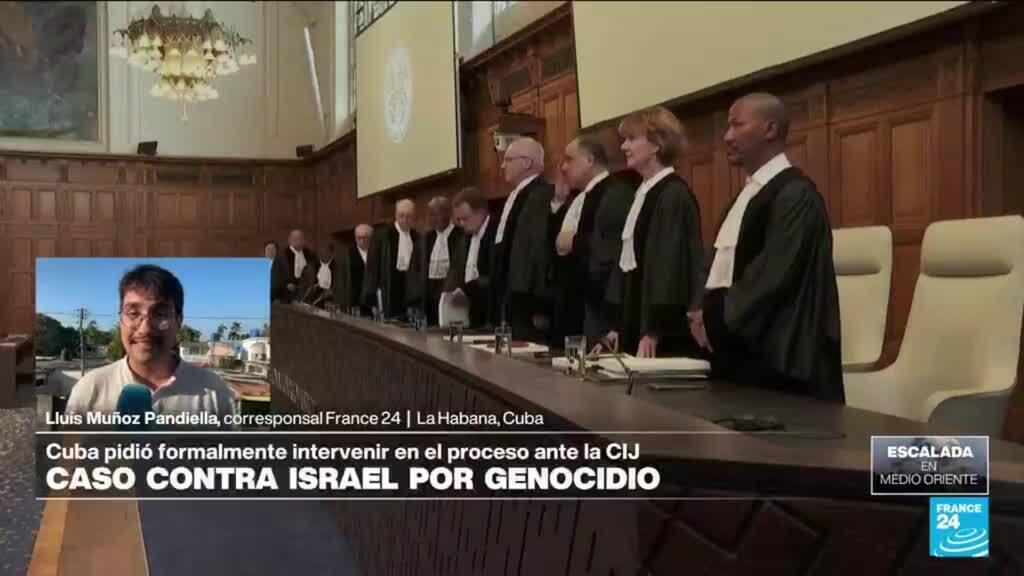 Informe desde La Habana: Cuba solicita formalmente intervenir en juicio por genocidio contra Israel