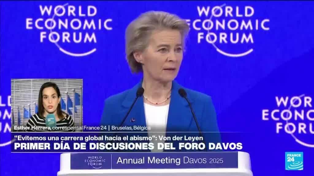 Informe desde Bruselas: Von der Leyen hace llamado a evitar guerra comercial en Foro de Davos