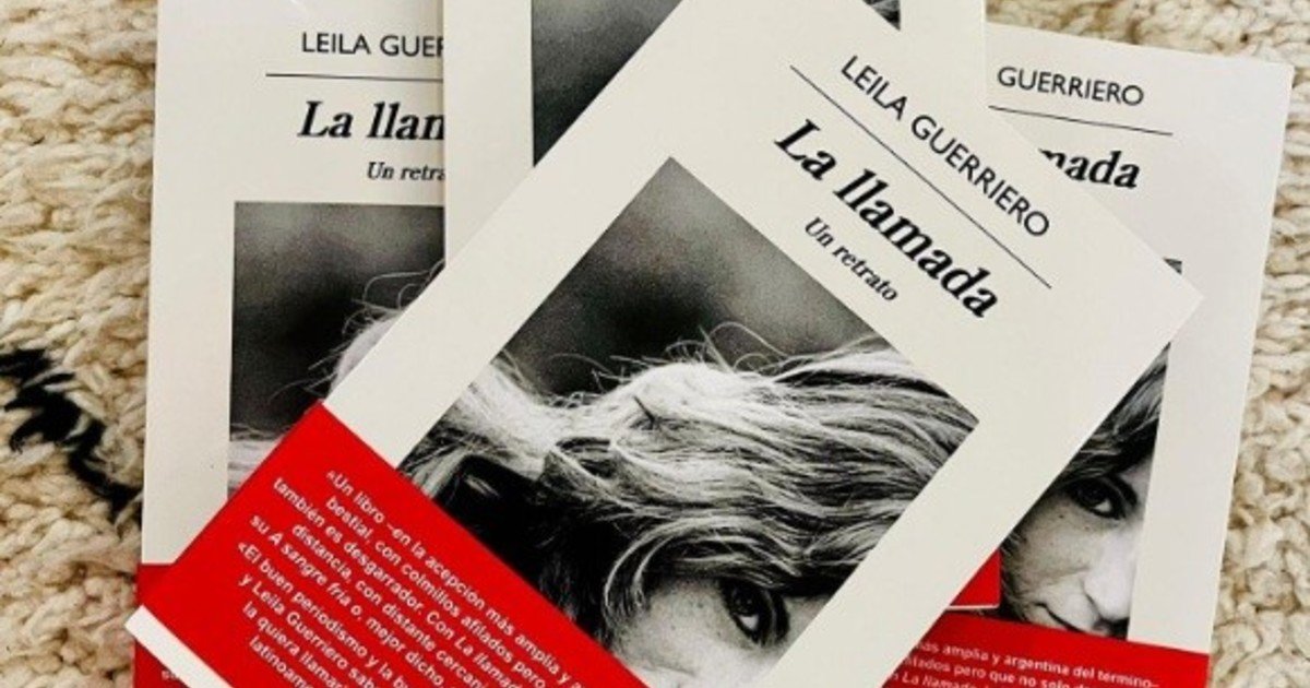 ¿Por qué el libro ‘La llamada’, de Leila Guerriero, está en el centro de una dura polémica?