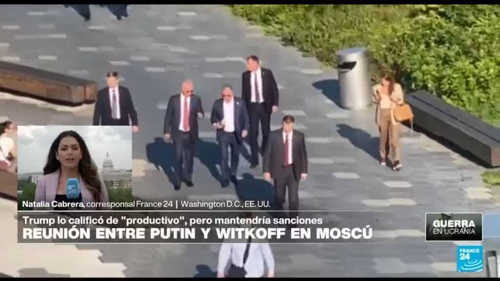 Informe desde Washington: Putin y Witkoff se reúnen para discutir guerra en Ucrania
