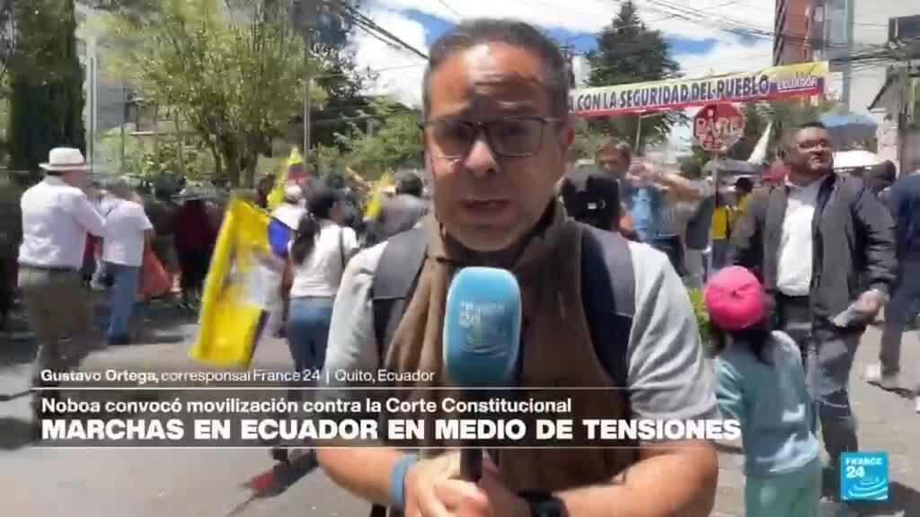 Informe desde Quito: protestas en contra de la Corte Constitucional convocadas por Noboa