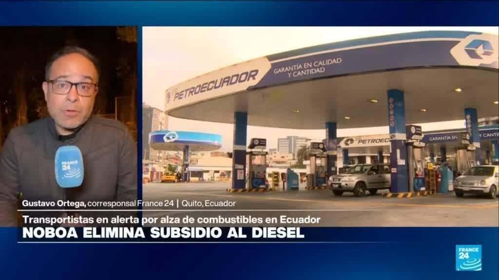 Informe desde Quito: Noboa retira subsidio al diésel