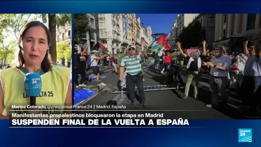Informe desde Madrid: suspenden última etapa de Vuelta a España por protestas propalestinas
