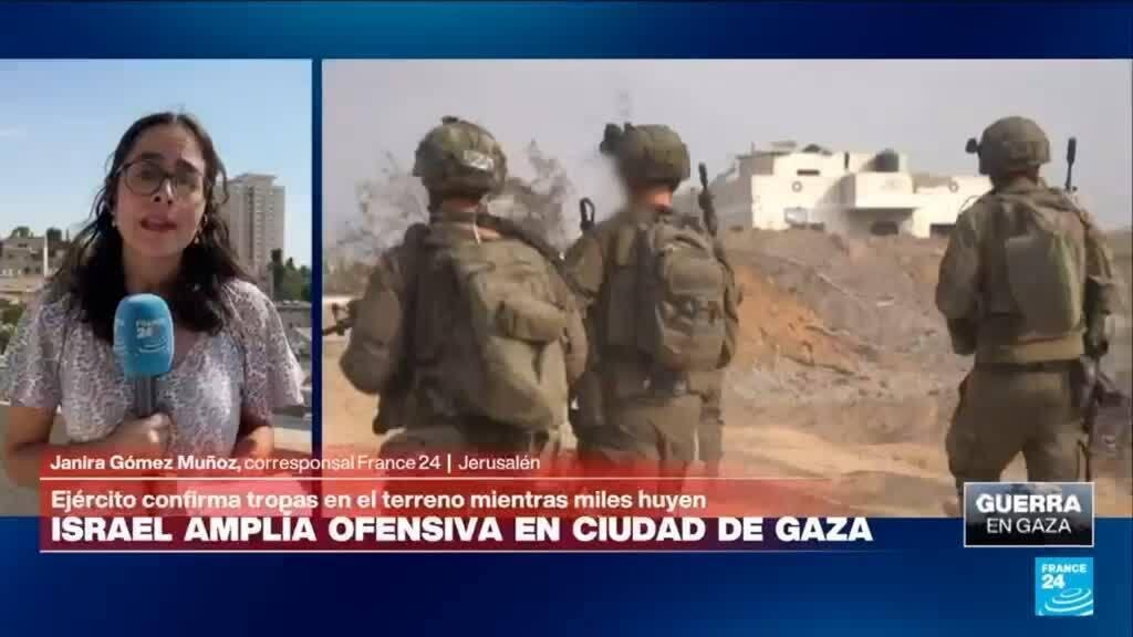 Informe desde Jerusalén: Israel empieza a invadir por tierra Ciudad de Gaza, con aún 600.000 civiles