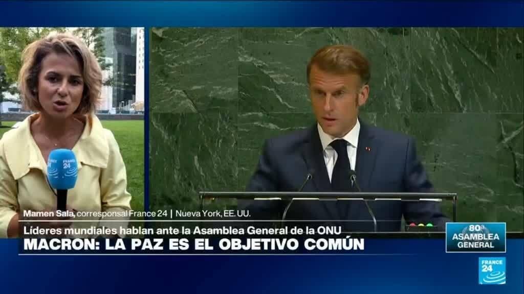 Informe desde Nueva York: Macron destaca como la paz como "objetivo común" en la ONU