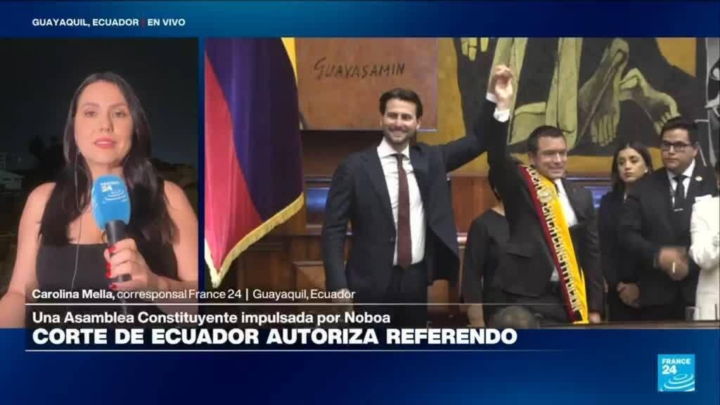 Informe desde Guayaquil: Corte Constitucional de Ecuador aprueba referendo