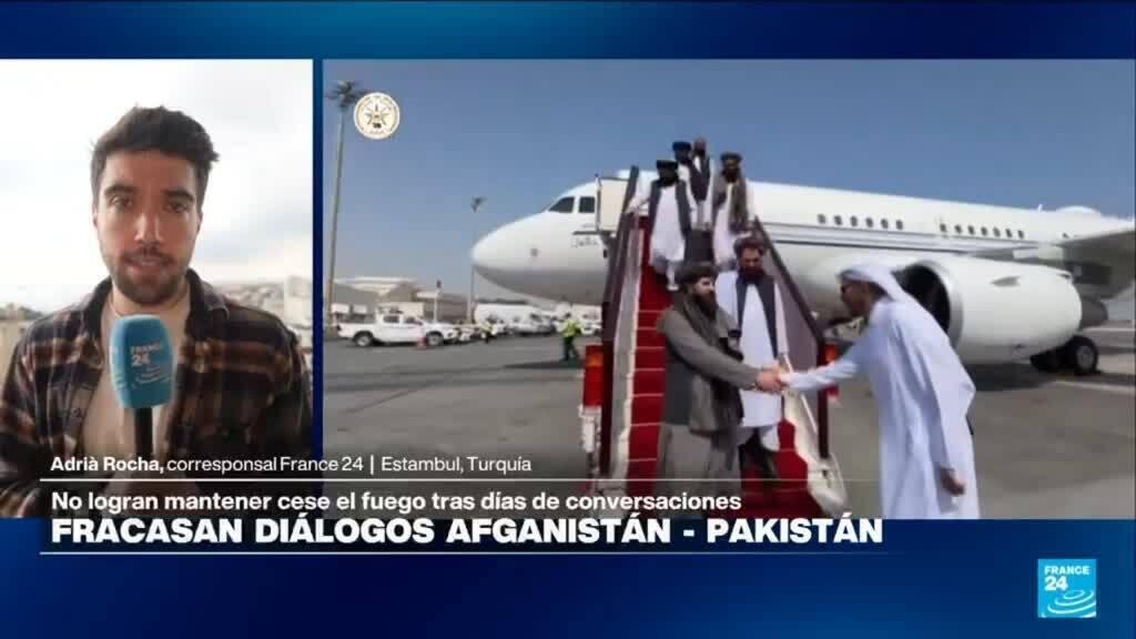 Informe desde Estambul: fracasan diálogos para la paz entre Pakistán y Afganistán