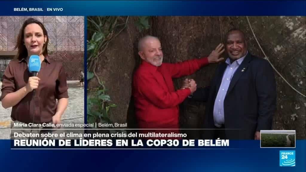 COP30 en Brasil: líderes se reúnen en plena crisis del multilateralismo