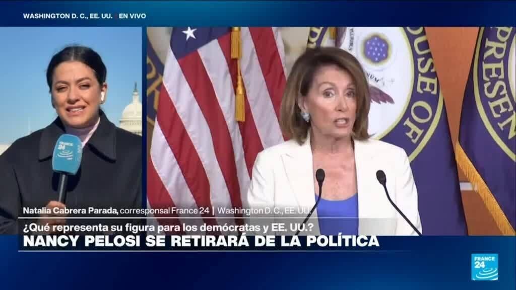 Informe desde Washington: Nancy Pelosi cierra su carrera política tras casi 40 años
