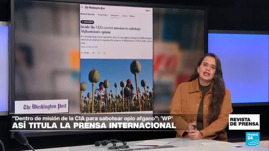"Dentro de la misión secreta de la CIA para sabotear el opio de Afganistán": 'The Washington Post'