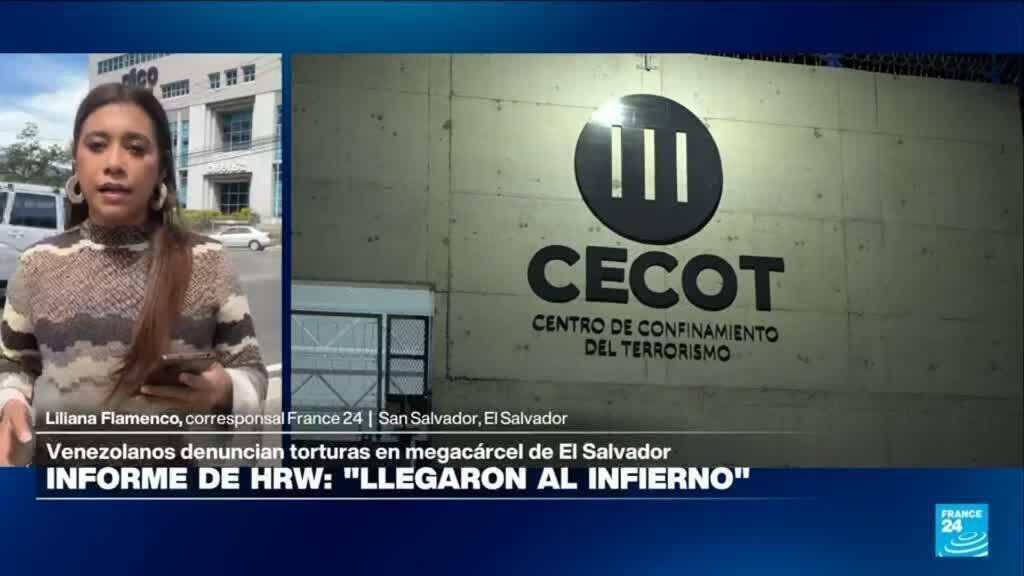 Informe desde San Salvador: HRW denuncia torturas contra venezolanos en megacárcel