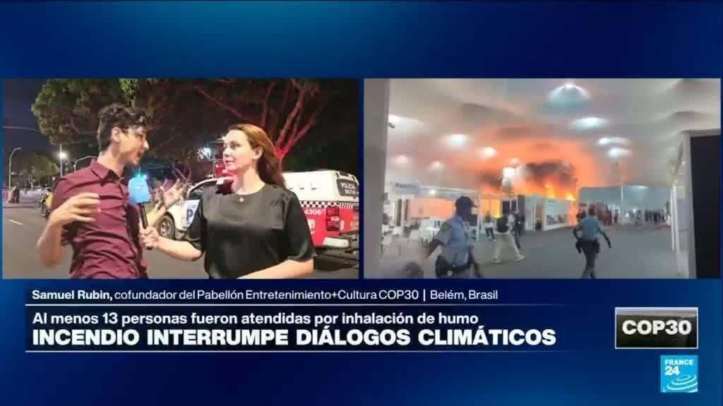 Informe desde Belém: incendio en COP30 ordena interrumpe diálogos climáticos