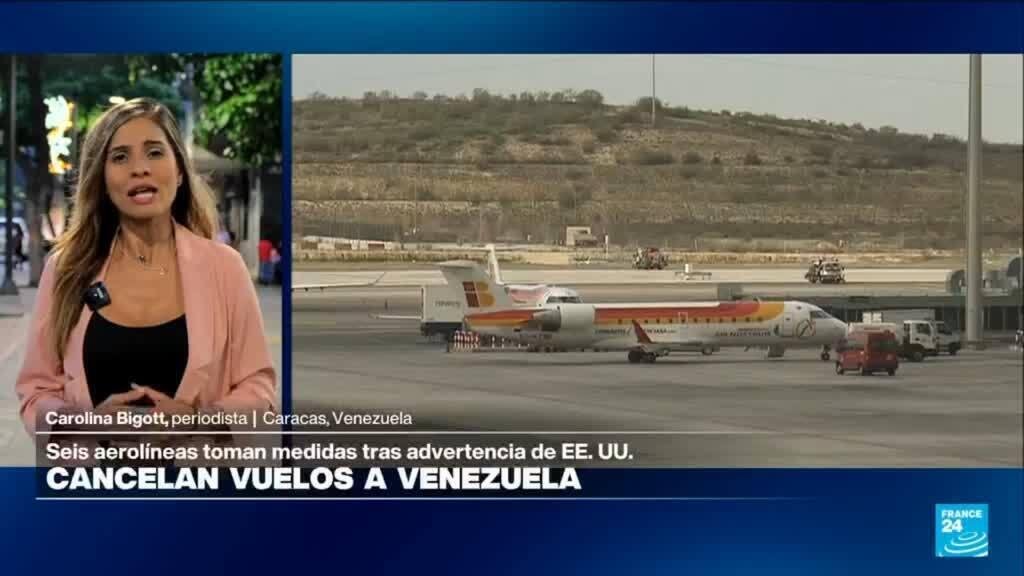 Informe desde Caracas: cascada de cancelación de vuelos hacia Venezuela