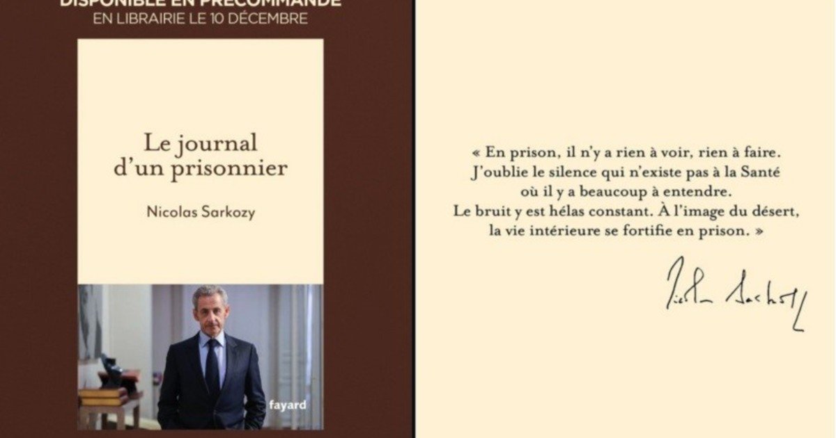 Así es "Diario de un preso", el libro del expresidente francés Nicolas Sarkozy desde la cárcel