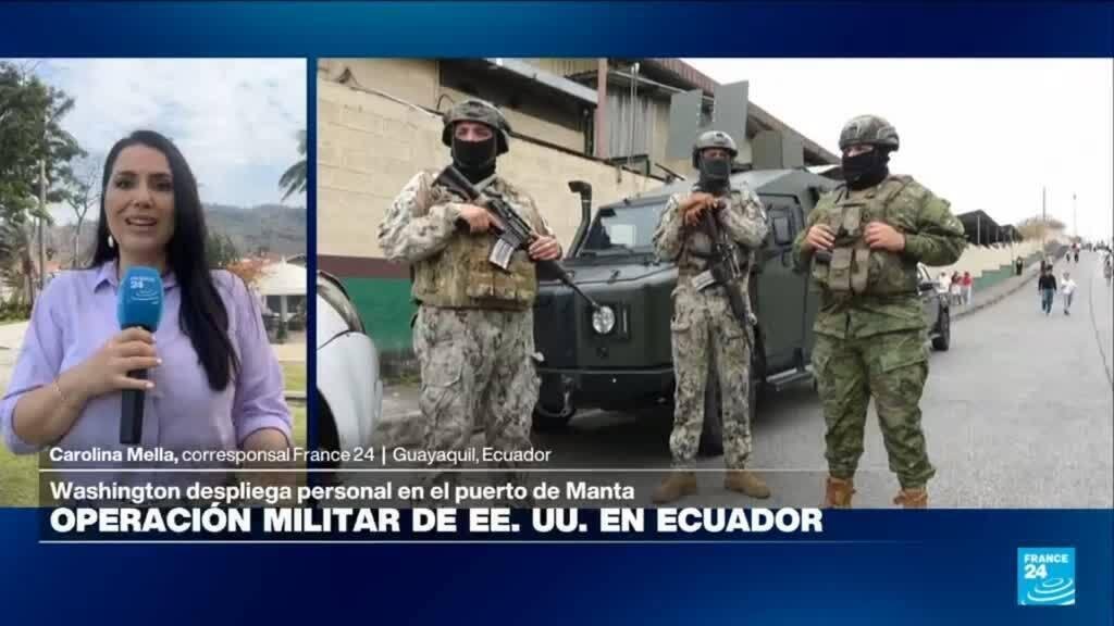 Informe desde Guayaquil: militares estadounidenses llegan a Ecuador