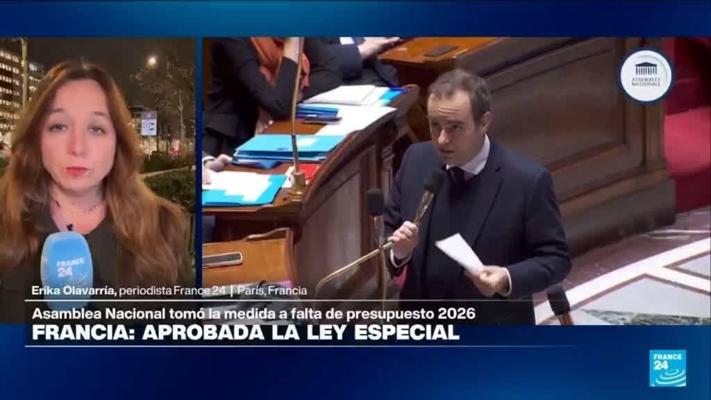 Informe desde París: Francia aprueba ley especial a falta de presupuesto para el 2026