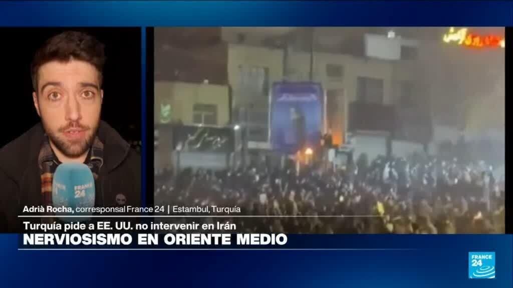 Informe desde Estambul: Turquía pide a Estados Unidos que no intervenga en la crisis de Irán