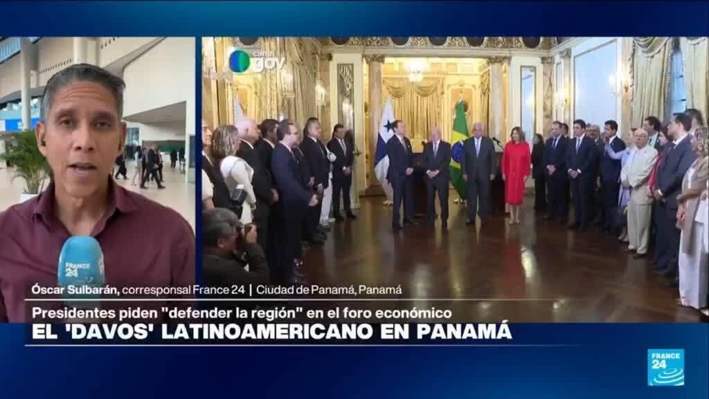 Informe desde Ciudad de Panamá: presidentes latinoamericanos llaman a la "unidad" en foro económico