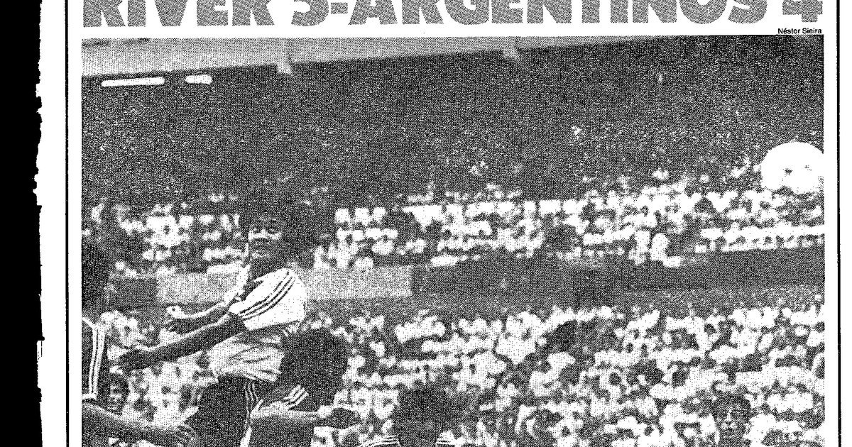 A 40 años de River 5 - Argentinos 4: un partidazo "memorable", con Francescoli  sublime y la premonitoria aparición de Goycochea por Pumpido