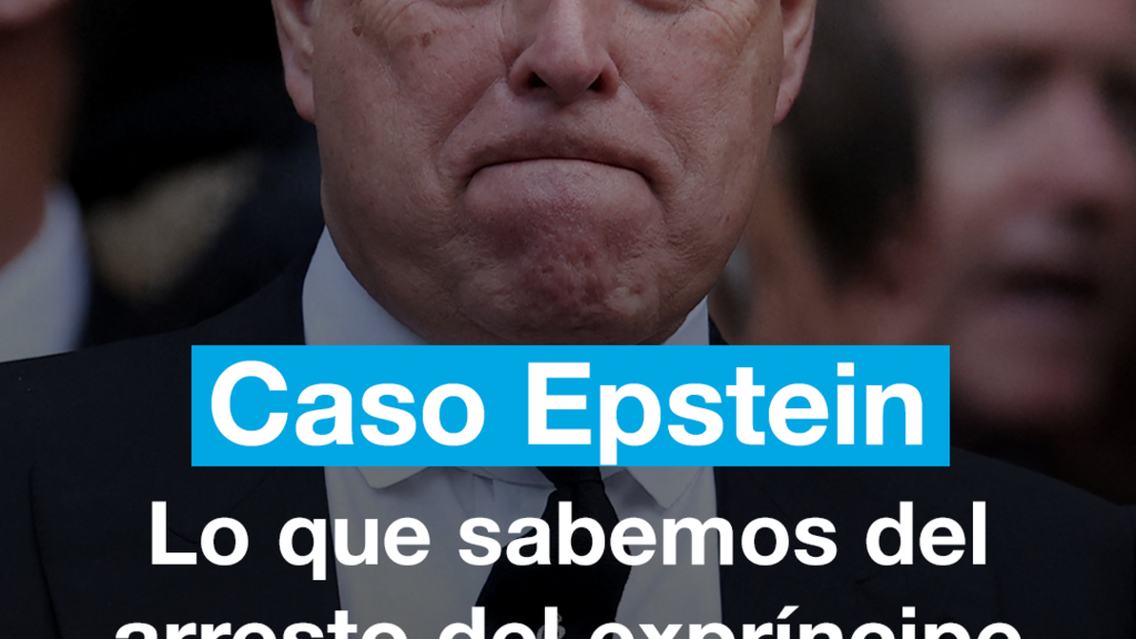 Lo que sabemos de la detención del expríncipe británico Andrew