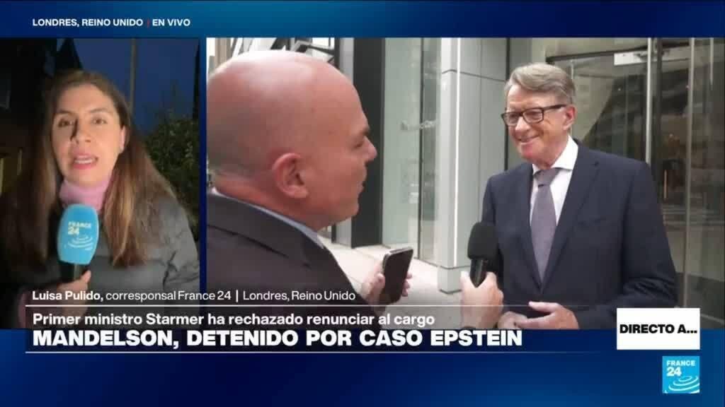 Directo a... Londres y la detención de Peter Mandelson por vínculos con el caso Epstein