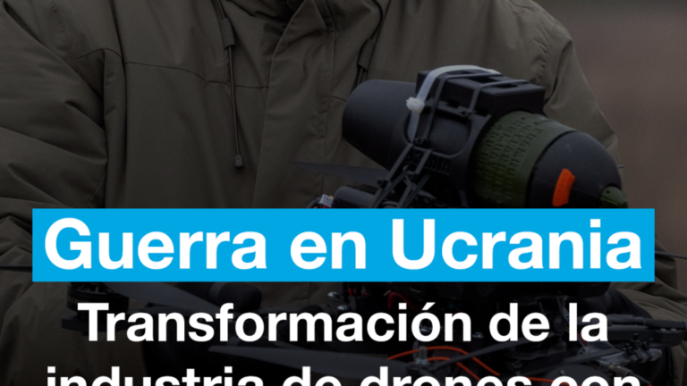 La industria de drones se transforma con el avance de la guerra en Ucrania