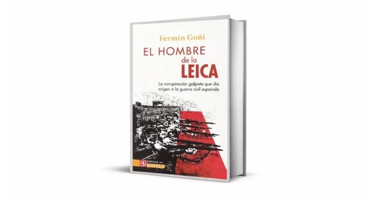 La conspiración que llevó a Franco al poder: la historia detrás de ‘El hombre de la Leica’, de Fermín Goñi