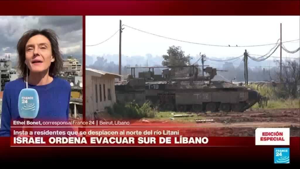 Informe desde Beirut: Israel ordena la evacuación de poblaciones del sur de Líbano