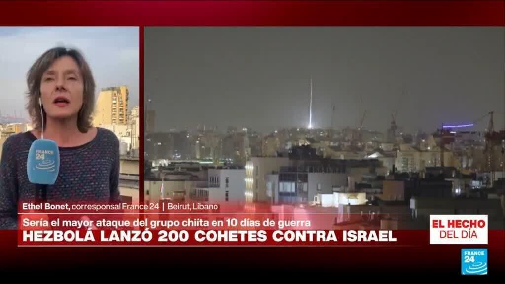 Informe desde Beirut: Hezbolá lanza unos 200 cohetes contra Israel