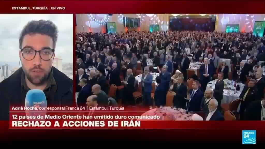 Informe desde Estambul: 12 países de Medio Oriente emiten comunicado rechazando acciones de Irán