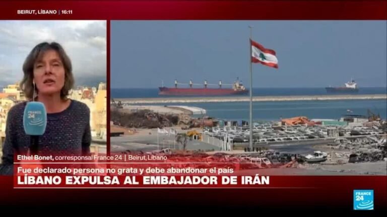 Informe desde Beirut: Líbano expulsa al embajador de Irán y lo declara persona non grata