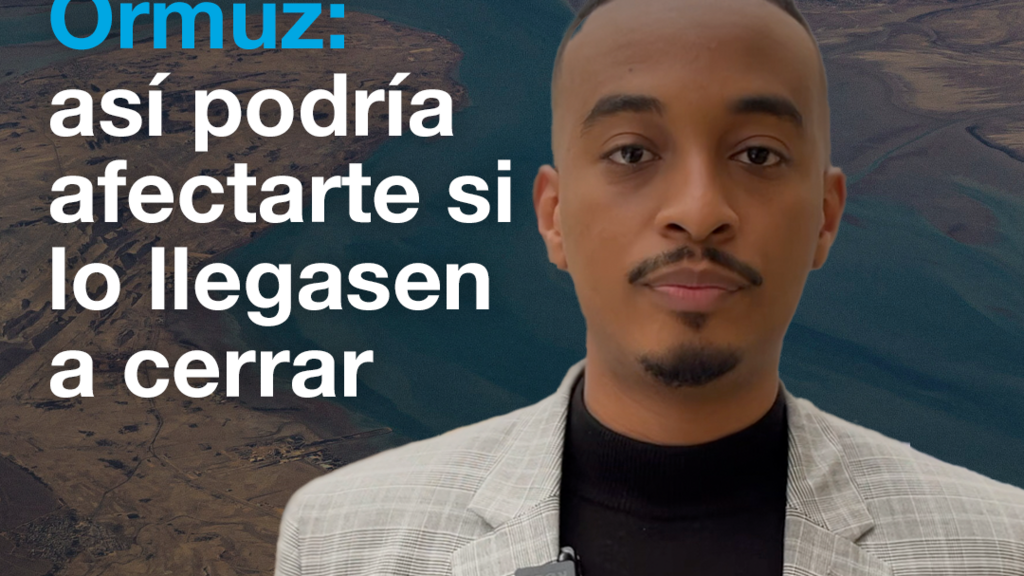 Estrecho de Ormuz: así podría afectarte si lo llegasen a cerrar