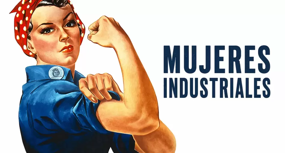 21 de abril: Día Internacional de las Mujeres en la Industria