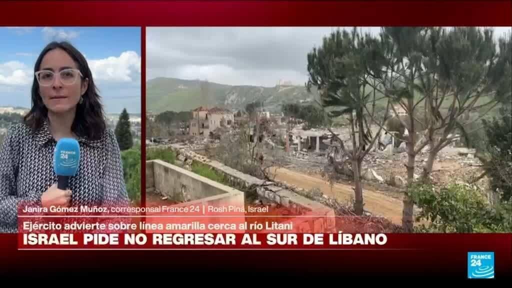 Israel impone una 'línea amarilla' en el sur de Líbano que ocupa; el norte israelí rechaza la tregua