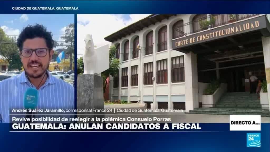 Directo a... Ciudad de Guatemala y la anulación de candidatos a fiscal general