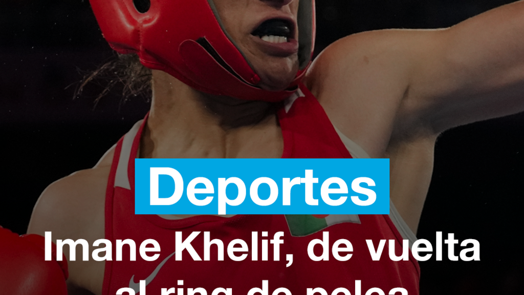 La boxeadora Imane Khelif, de vuelta al ring de pelea