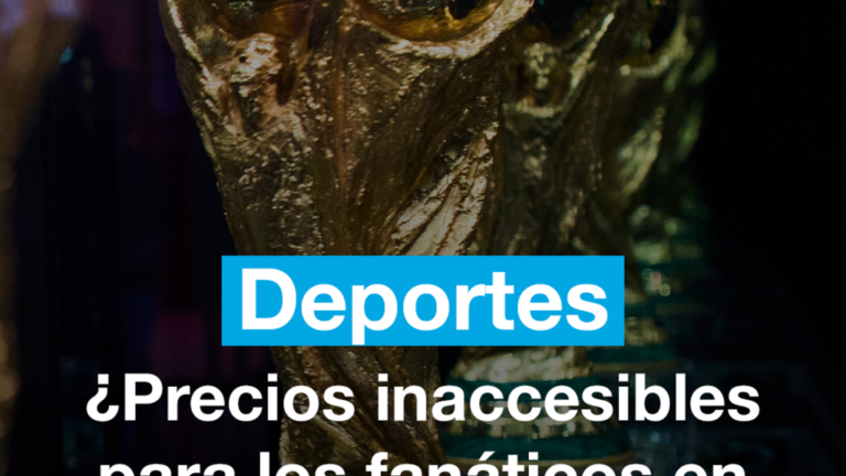 ¿Precios inaccesibles para los fanáticos en el Mundial de Fútbol 2026?