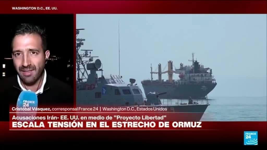 Informe desde Washington: escalan tensiones con Irán tras anuncio de "Proyecto Libertad" en Ormuz