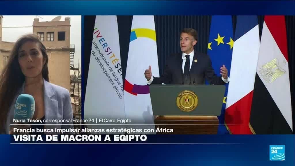 Informe desde El Cairo: Macron visita Egipto y busca fortalecer alianzas en África