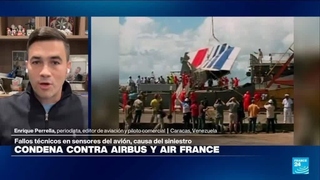 ¿Por qué condenaron a Airbus y Air France 17 años después del vuelo AF447?