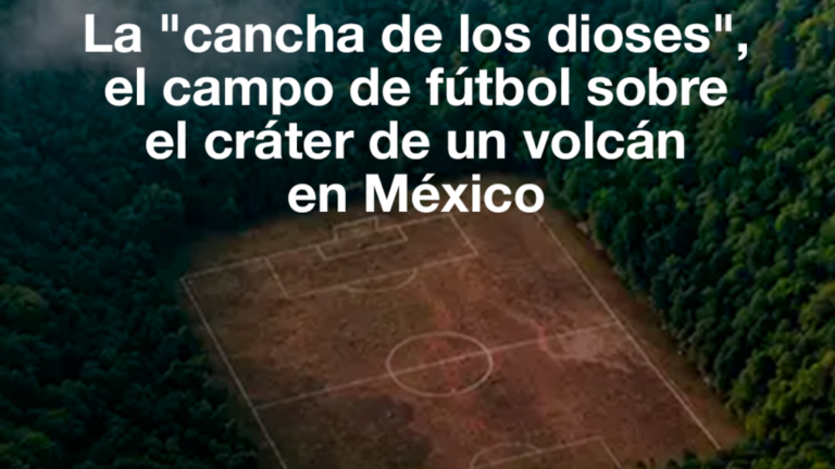 Mundial 2026: La "cancha de los dioses", el campo de fútbol sobre el cráter de un vólcan en México