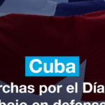 Marchas por el Día del Trabajo en defensa de la soberanía de Cuba
